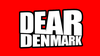 Dear Denmark