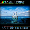 Lamer Pinky - Soul Of Atlantis